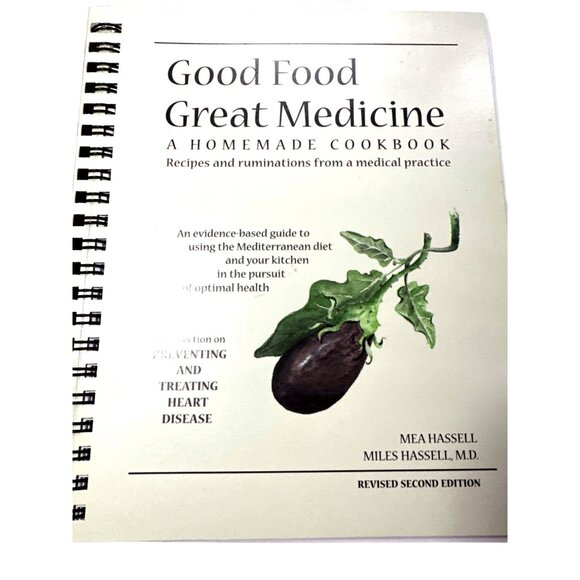 Cookbook Good Food, Great Medicine: Recipes & Ruminations from Medical Practice - Picture 1 of 8